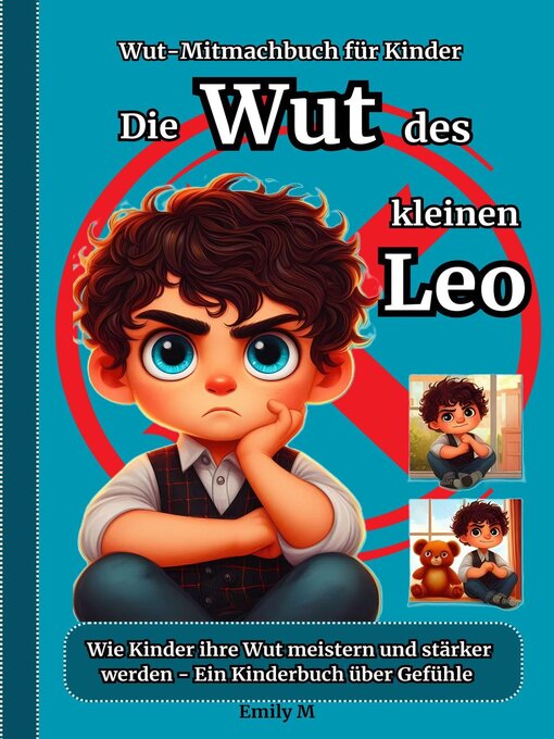 Title details for Die Wut des kleinen Leo by Emily M - Available